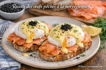 Recette des œufs pochés à la norvégienne : comment les réussir facilement